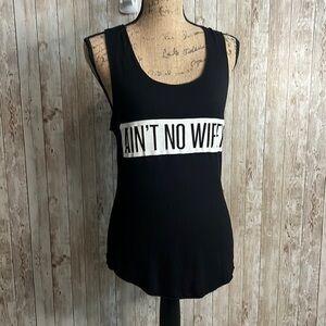 3/$15 ☮️ Sophie Black Sleeveless Ain’t No Wifey Tank
